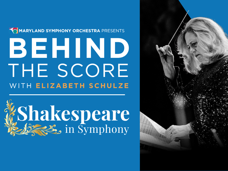 Behind the Score: Shakespeare in Symphony